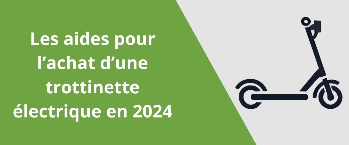 Aides à l'achat d'une trottinette électrique en 2024